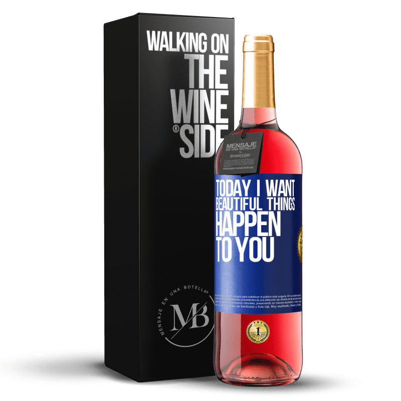 29,95 € Бесплатная доставка | Розовое вино Издание ROSÉ Сегодня я хочу, чтобы с тобой происходили красивые вещи Синяя метка. Настраиваемая этикетка Молодое вино Урожай 2023 Tempranillo