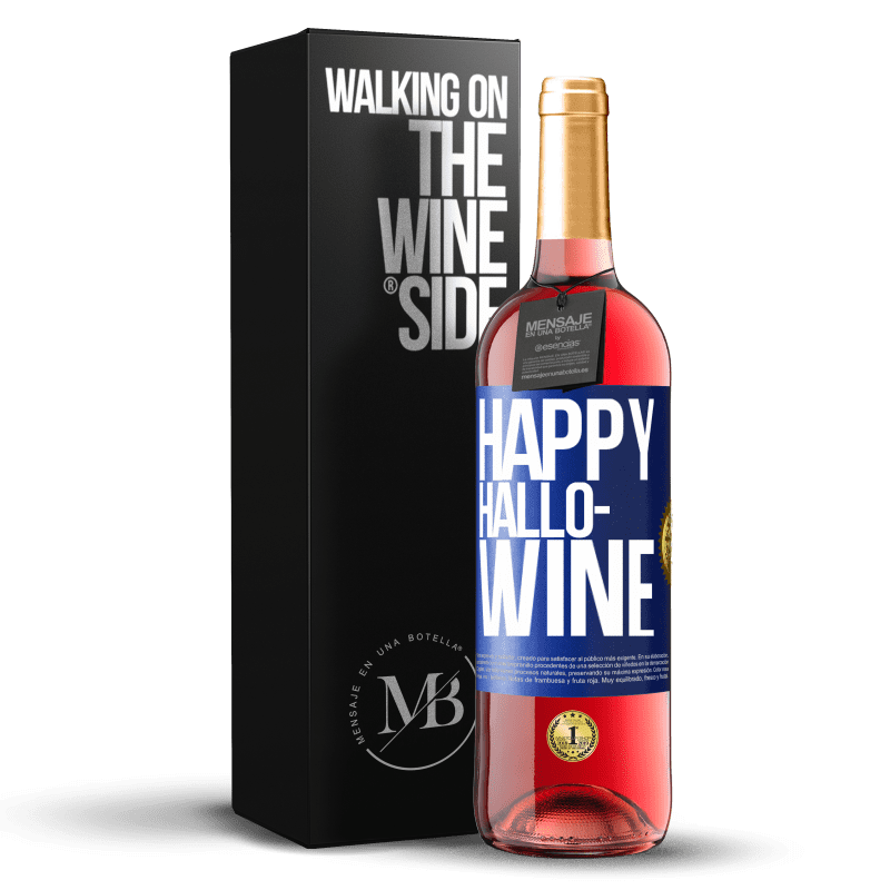 29,95 € Бесплатная доставка | Розовое вино Издание ROSÉ Happy Hallo-Wine Синяя метка. Настраиваемая этикетка Молодое вино Урожай 2023 Tempranillo