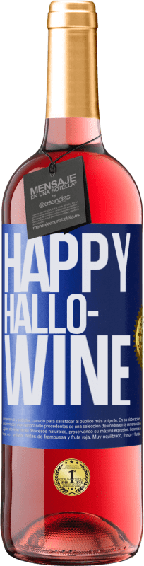 Kostenloser Versand | Roséwein ROSÉ Ausgabe Happy Hallo-Wine Blaue Markierung. Anpassbares Etikett Junger Wein Ernte 2023 Tempranillo