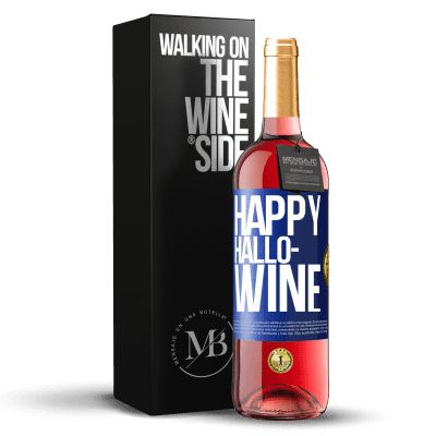 «Happy Hallo-Wine» Edizione ROSÉ