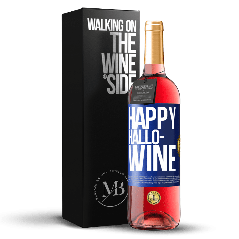 29,95 € Envio grátis | Vinho rosé Edição ROSÉ Happy Hallo-Wine Etiqueta Azul. Etiqueta personalizável Vinho jovem Colheita 2024 Tempranillo