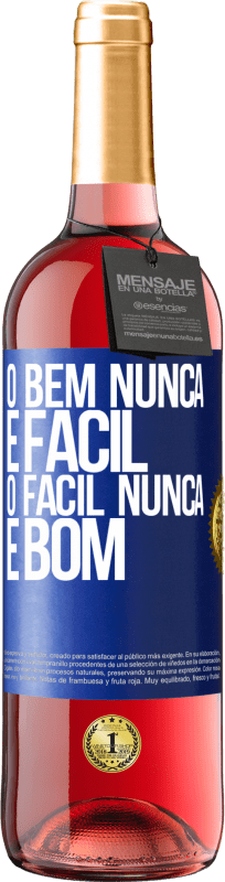 29,95 € Envio grátis | Vinho rosé Edição ROSÉ O bem nunca é fácil. O fácil nunca é bom Etiqueta Azul. Etiqueta personalizável Vinho jovem Colheita 2024 Tempranillo