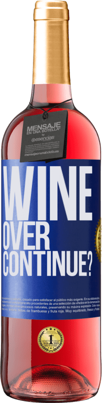 29,95 € | Vino Rosado Edición ROSÉ Wine over. Continue? Etiqueta Azul. Etiqueta personalizable Vino joven Cosecha 2024 Tempranillo