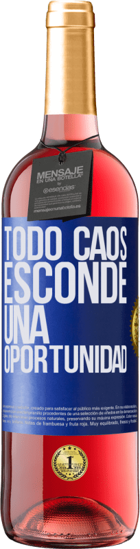 29,95 € | Vino Rosado Edición ROSÉ Todo caos esconde una oportunidad Etiqueta Azul. Etiqueta personalizable Vino joven Cosecha 2024 Tempranillo