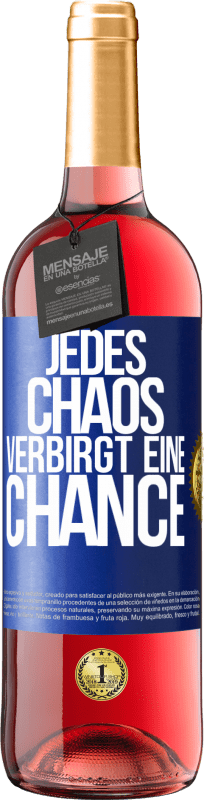 29,95 € | Roséwein ROSÉ Ausgabe Jedes Chaos verbirgt eine Chance Blaue Markierung. Anpassbares Etikett Junger Wein Ernte 2023 Tempranillo