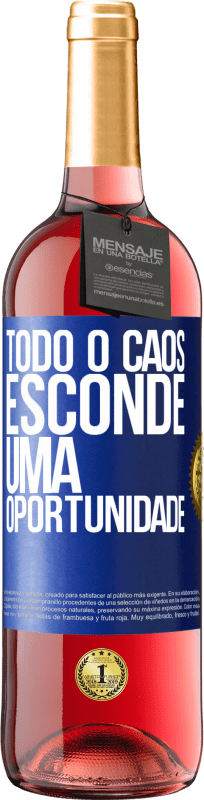 29,95 € Envio grátis | Vinho rosé Edição ROSÉ Todo o caos esconde uma oportunidade Etiqueta Azul. Etiqueta personalizável Vinho jovem Colheita 2025 Tempranillo