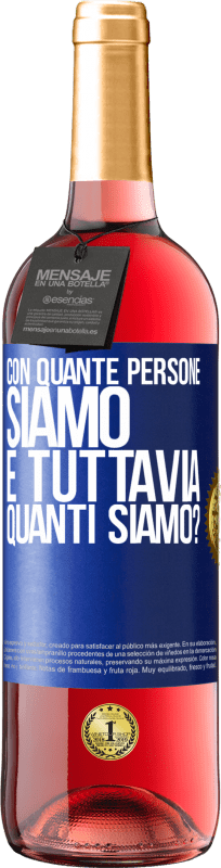 29,95 € | Vino rosato Edizione ROSÉ Con quante persone siamo e tuttavia quanti siamo? Etichetta Blu. Etichetta personalizzabile Vino giovane Raccogliere 2024 Tempranillo