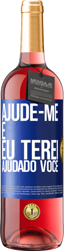 29,95 € | Vinho rosé Edição ROSÉ Ajude-me e eu terei ajudado você Etiqueta Azul. Etiqueta personalizável Vinho jovem Colheita 2024 Tempranillo