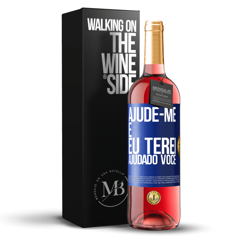 29,95 € Envio grátis | Vinho rosé Edição ROSÉ Ajude-me e eu terei ajudado você Etiqueta Azul. Etiqueta personalizável Vinho jovem Colheita 2024 Tempranillo