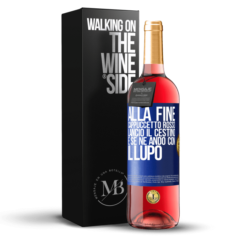 29,95 € Spedizione Gratuita | Vino rosato Edizione ROSÉ Alla fine, Cappuccetto Rosso lanciò il cestino e se ne andò con il lupo Etichetta Blu. Etichetta personalizzabile Vino giovane Raccogliere 2024 Tempranillo