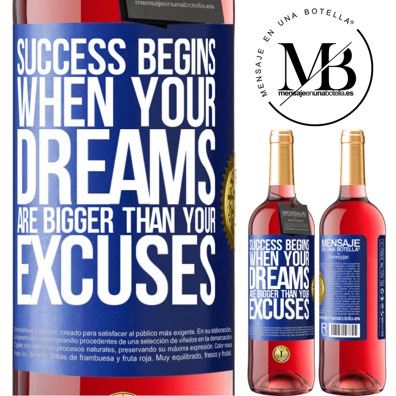 29,95 € Free Shipping | Rosé Wine ROSÉ Edition Success begins when your dreams are bigger than your excuses Blue Label. Customizable label Young wine Harvest 2022 Tempranillo