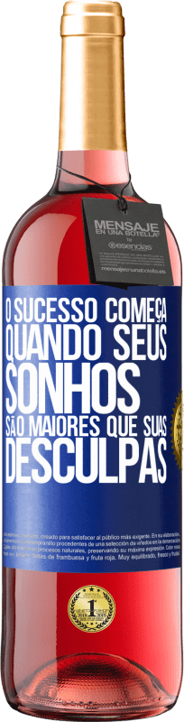 Envio grátis | Vinho rosé Edição ROSÉ O sucesso começa quando seus sonhos são maiores que suas desculpas Etiqueta Azul. Etiqueta personalizável Vinho jovem Colheita 2023 Tempranillo