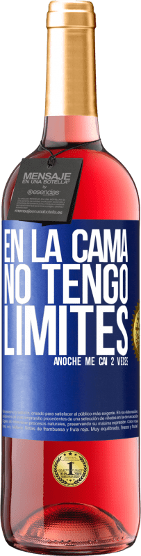 «En la cama no tengo límites. Anoche me caí 2 veces» Edición ROSÉ