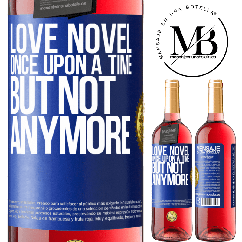 24,95 € Free Shipping | Rosé Wine ROSÉ Edition Love novel. Once upon a time, but not anymore Blue Label. Customizable label Young wine Harvest 2021 Tempranillo
