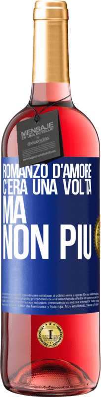 Spedizione Gratuita | Vino rosato Edizione ROSÉ Romanzo d'amore. C'era una volta, ma non più Etichetta Blu. Etichetta personalizzabile Vino giovane Raccogliere 2023 Tempranillo