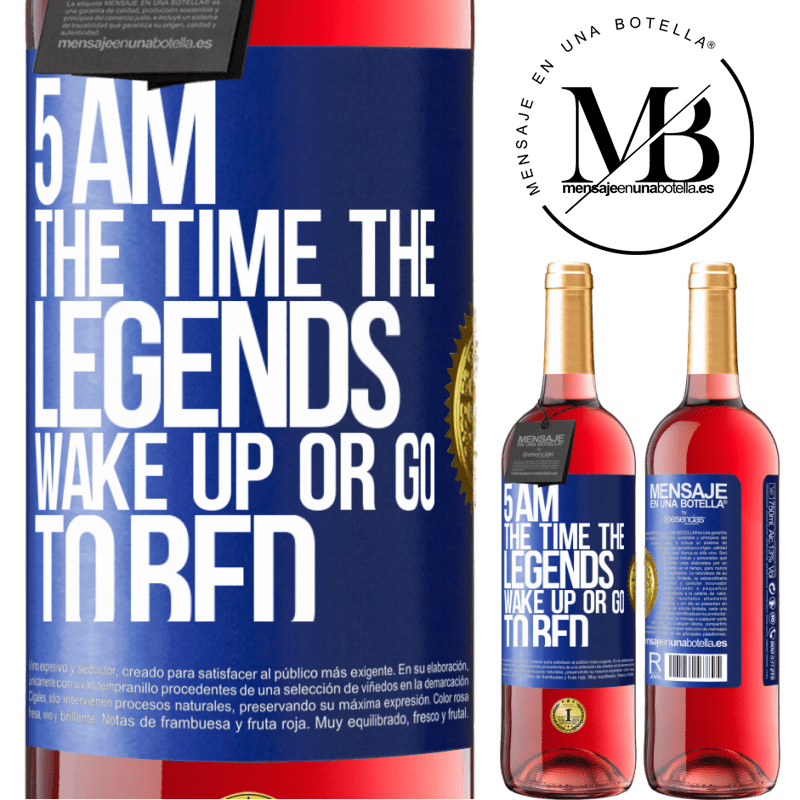 29,95 € Free Shipping | Rosé Wine ROSÉ Edition 5 AM. The time the legends wake up or go to bed Blue Label. Customizable label Young wine Harvest 2021 Tempranillo