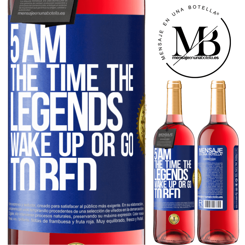 29,95 € Free Shipping | Rosé Wine ROSÉ Edition 5 AM. The time the legends wake up or go to bed Blue Label. Customizable label Young wine Harvest 2024 Tempranillo