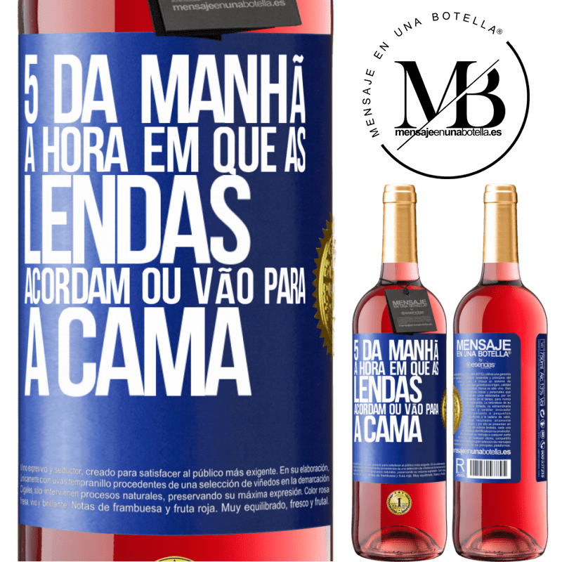 29,95 € Envio grátis | Vinho rosé Edição ROSÉ 5 da manhã A hora em que as lendas acordam ou vão para a cama Etiqueta Azul. Etiqueta personalizável Vinho jovem Colheita 2024 Tempranillo