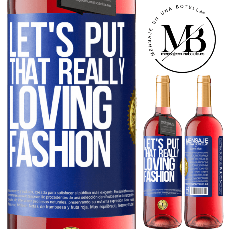 29,95 € Free Shipping | Rosé Wine ROSÉ Edition Let's put that really loving fashion Blue Label. Customizable label Young wine Harvest 2021 Tempranillo