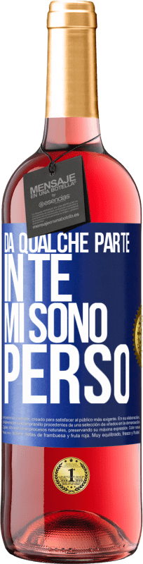 29,95 € Spedizione Gratuita | Vino rosato Edizione ROSÉ Da qualche parte in te mi sono perso Etichetta Blu. Etichetta personalizzabile Vino giovane Raccogliere 2023 Tempranillo