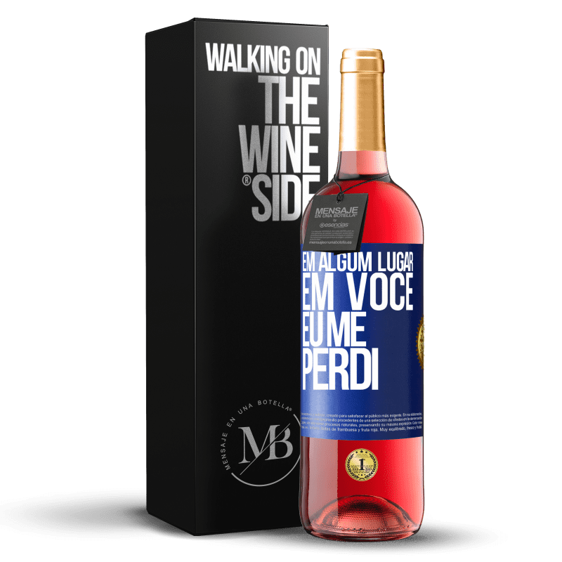 29,95 € Envio grátis | Vinho rosé Edição ROSÉ Em algum lugar em você eu me perdi Etiqueta Azul. Etiqueta personalizável Vinho jovem Colheita 2024 Tempranillo