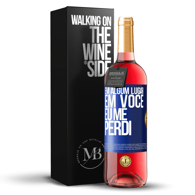 29,95 € Envio grátis | Vinho rosé Edição ROSÉ Em algum lugar em você eu me perdi Etiqueta Azul. Etiqueta personalizável Vinho jovem Colheita 2025 Tempranillo
