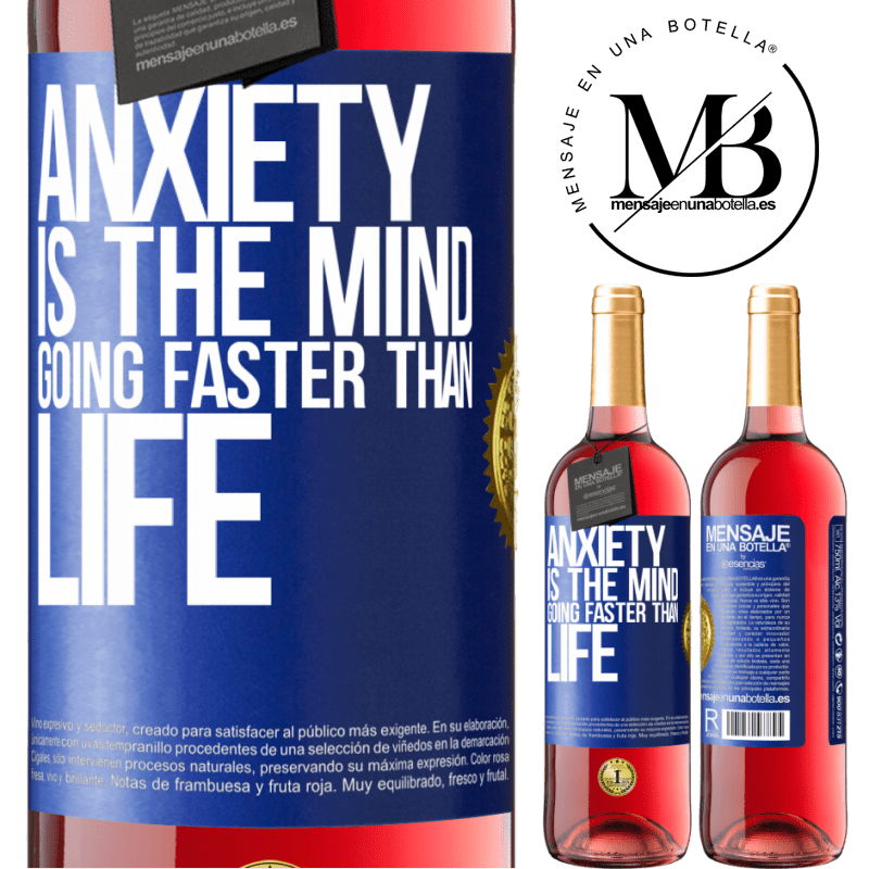 29,95 € Free Shipping | Rosé Wine ROSÉ Edition Anxiety is the mind going faster than life Blue Label. Customizable label Young wine Harvest 2022 Tempranillo