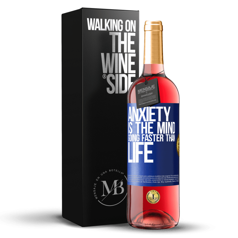 29,95 € Free Shipping | Rosé Wine ROSÉ Edition Anxiety is the mind going faster than life Blue Label. Customizable label Young wine Harvest 2024 Tempranillo