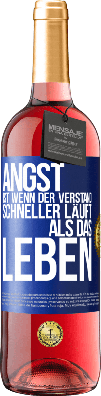 29,95 € | Roséwein ROSÉ Ausgabe Angst ist wenn der Verstand schneller läuft als das Leben Blaue Markierung. Anpassbares Etikett Junger Wein Ernte 2024 Tempranillo