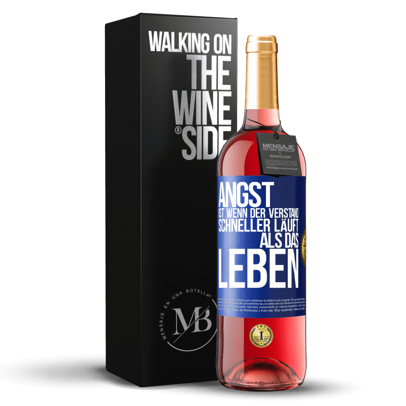 29,95 € Kostenloser Versand | Roséwein ROSÉ Ausgabe Angst ist wenn der Verstand schneller läuft als das Leben Blaue Markierung. Anpassbares Etikett Junger Wein Ernte 2024 Tempranillo