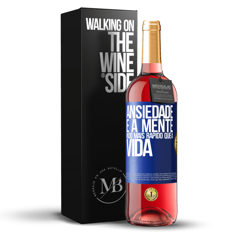 29,95 € Envio grátis | Vinho rosé Edição ROSÉ Ansiedade é a mente indo mais rápido que a vida Etiqueta Azul. Etiqueta personalizável Vinho jovem Colheita 2025 Tempranillo