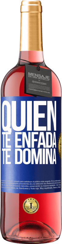 29,95 € | Vino Rosado Edición ROSÉ Quien te enfada, te domina Etiqueta Azul. Etiqueta personalizable Vino joven Cosecha 2024 Tempranillo