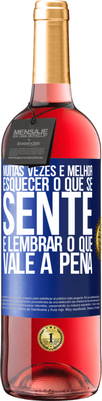 29,95 € | Vinho rosé Edição ROSÉ Muitas vezes é melhor esquecer o que se sente e lembrar o que vale a pena Etiqueta Azul. Etiqueta personalizável Vinho jovem Colheita 2025 Tempranillo