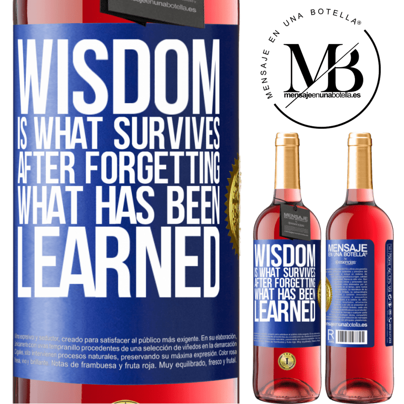 29,95 € Free Shipping | Rosé Wine ROSÉ Edition Wisdom is what survives after forgetting what has been learned Blue Label. Customizable label Young wine Harvest 2021 Tempranillo