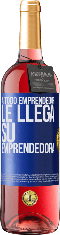 29,95 € | Vino Rosado Edición ROSÉ A todo emprendedor le llega su emprendedora Etiqueta Azul. Etiqueta personalizable Vino joven Cosecha 2025 Tempranillo