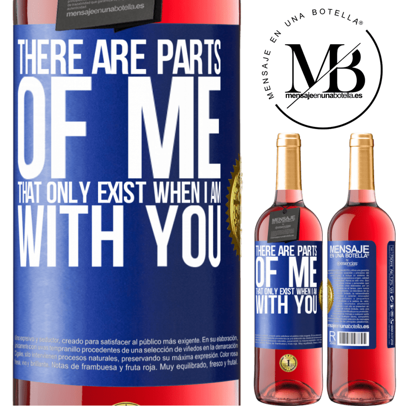 29,95 € Free Shipping | Rosé Wine ROSÉ Edition There are parts of me that only exist when I am with you Blue Label. Customizable label Young wine Harvest 2021 Tempranillo