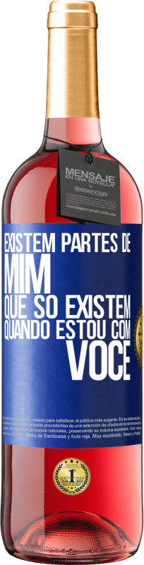 29,95 € | Vinho rosé Edição ROSÉ Existem partes de mim que só existem quando estou com você Etiqueta Azul. Etiqueta personalizável Vinho jovem Colheita 2024 Tempranillo