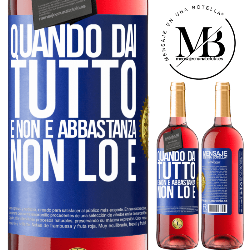 29,95 € Spedizione Gratuita | Vino rosato Edizione ROSÉ Quando dai tutto e non è abbastanza, non lo è Etichetta Blu. Etichetta personalizzabile Vino giovane Raccogliere 2023 Tempranillo