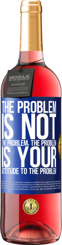«Проблема не проблема. Проблема в вашем отношении к проблеме» Издание ROSÉ