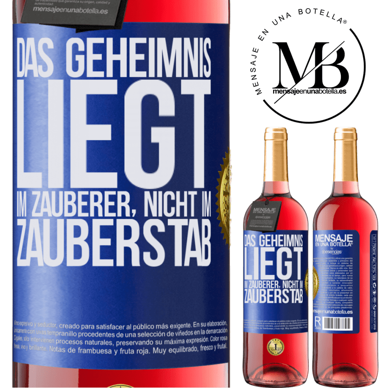 29,95 € Kostenloser Versand | Roséwein ROSÉ Ausgabe Das Geheimnis liegt im Zauberer, nicht im Zauberstab Blaue Markierung. Anpassbares Etikett Junger Wein Ernte 2024 Tempranillo