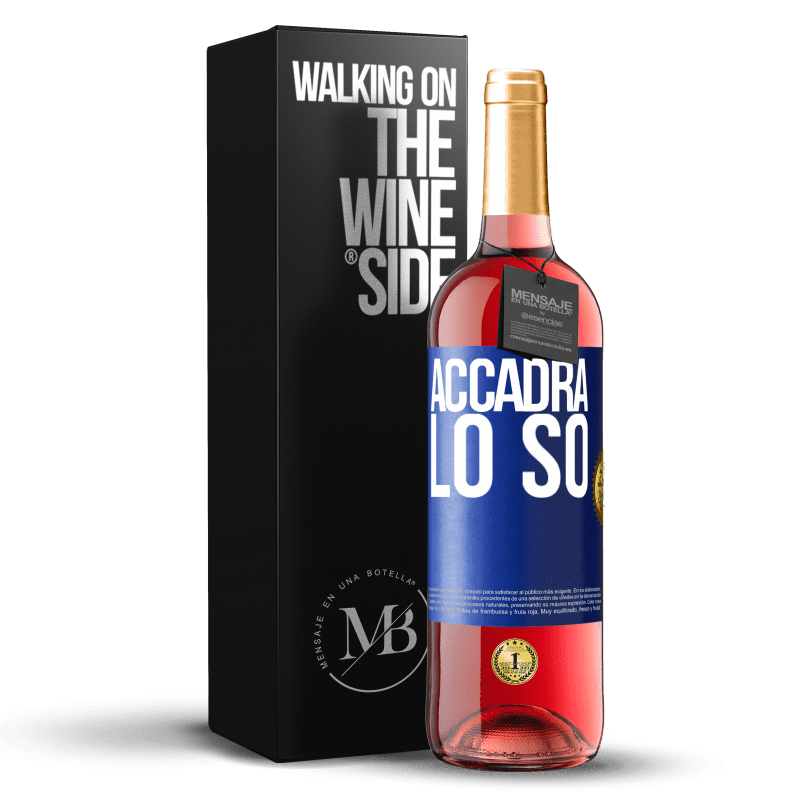 29,95 € Spedizione Gratuita | Vino rosato Edizione ROSÉ Accadrà ... lo so Etichetta Blu. Etichetta personalizzabile Vino giovane Raccogliere 2024 Tempranillo