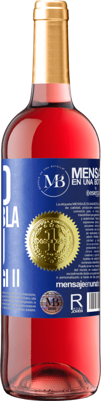 «Meno Bla Bla Bla e più Glu Glu Glu» Edizione ROSÉ