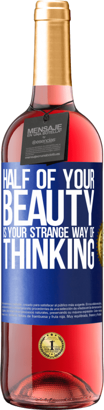 29,95 € | Rosé Wine ROSÉ Edition Half of your beauty is your strange way of thinking Blue Label. Customizable label Young wine Harvest 2023 Tempranillo