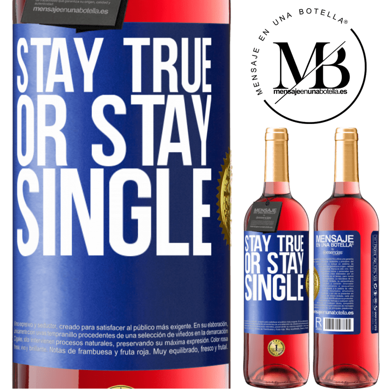 29,95 € Free Shipping | Rosé Wine ROSÉ Edition Stay true, or stay single Blue Label. Customizable label Young wine Harvest 2021 Tempranillo