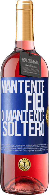 29,95 € | Vino Rosado Edición ROSÉ Mantente fiel, o mantente soltero Etiqueta Azul. Etiqueta personalizable Vino joven Cosecha 2024 Tempranillo