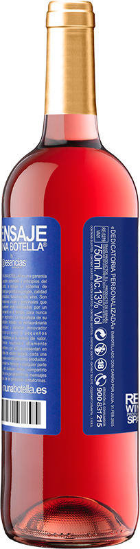 29,95 € | Vinho rosé Edição ROSÉ Cuide dela. Você não sabe como ele sorri quando fala sobre você Etiqueta Azul. Etiqueta personalizável Vinho jovem Colheita 2025 Tempranillo