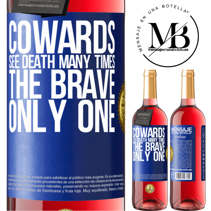 29,95 € Free Shipping | Rosé Wine ROSÉ Edition Cowards see death many times. The brave only one Blue Label. Customizable label Young wine Harvest 2022 Tempranillo
