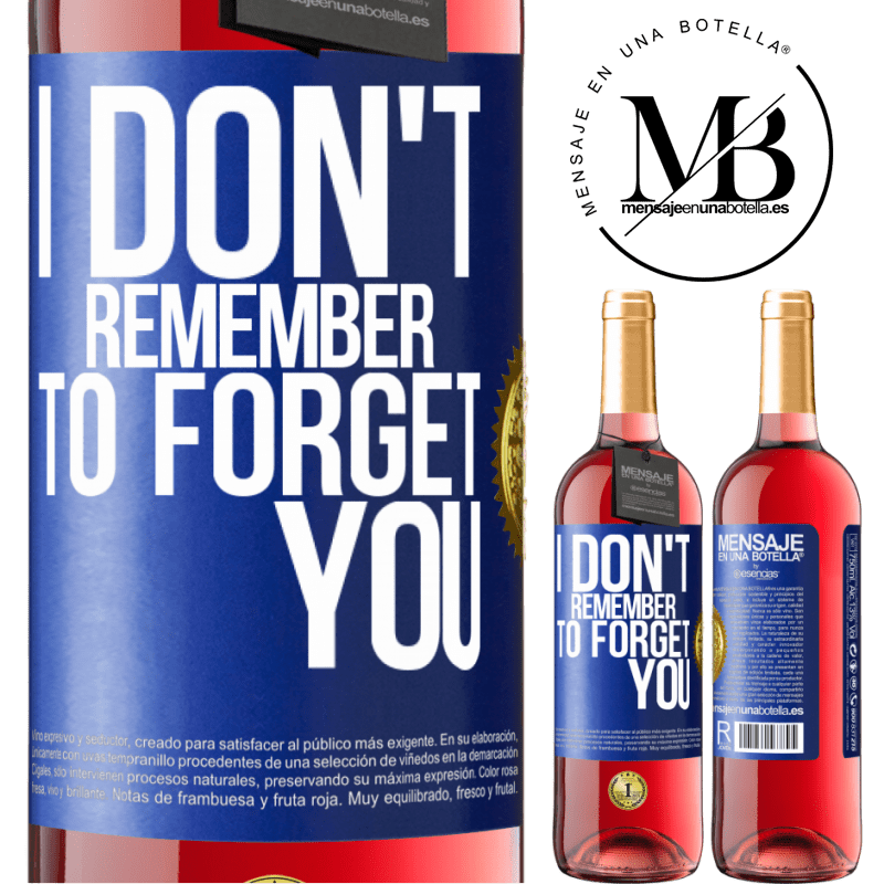 29,95 € Free Shipping | Rosé Wine ROSÉ Edition I do not remember to forget you Blue Label. Customizable label Young wine Harvest 2021 Tempranillo