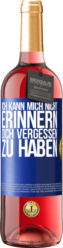 29,95 € | Roséwein ROSÉ Ausgabe Ich kann mich nicht erinnern, dich vergessen zu haben Blaue Markierung. Anpassbares Etikett Junger Wein Ernte 2025 Tempranillo