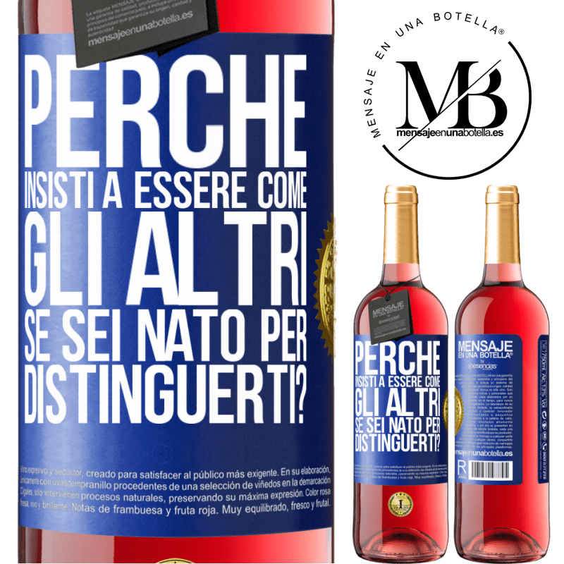 29,95 € Spedizione Gratuita | Vino rosato Edizione ROSÉ perché insisti a essere come gli altri, se sei nato per distinguerti? Etichetta Blu. Etichetta personalizzabile Vino giovane Raccogliere 2023 Tempranillo